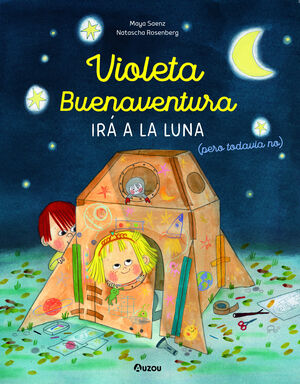 VIOLETA BUENAVENTURA IRÁ A LA LUNA (PERO TODAVÍA N