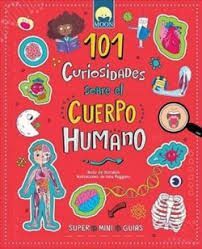 101 CURIOSIDADES SOBRE EL CUERPO HUMANO