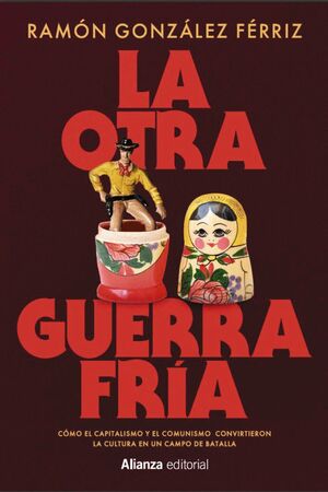 OTRA GUERRA FRIA, LA