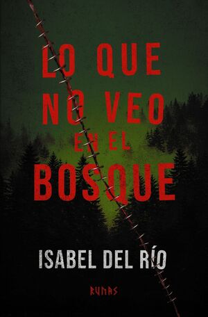 LO QUE NO VEO EN EL BOSQ