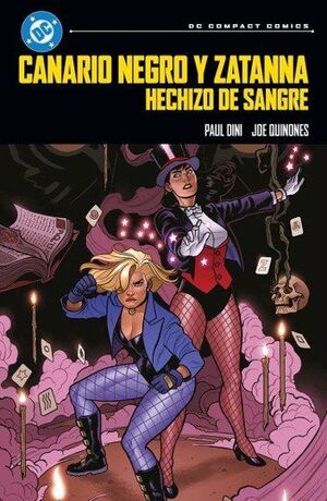 CANARIO NEGRO Y ZATANNA:HECHIZO DE SANGRE