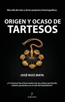 ORIGEN Y OCASO DE TARTESOS