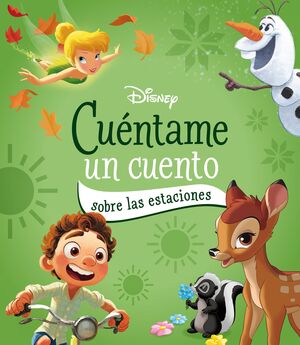 DISNEY. CUÈNTAME UN CUENTO SOBRE LAS ESTACIONES