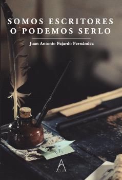 SOMOS ESCRITORES O PODEMOS SERLO