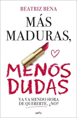 MAS MADURAS, MENOS DUDAS