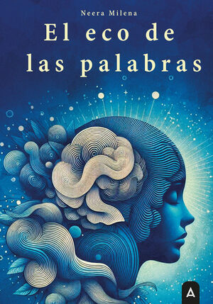 EL ECO DE LAS PALABRAS