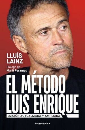 EL MÉTODO LUIS ENRIQUE (EDICIÓN ACTUALIZADA)