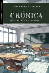 CRÓNICA DE UN PROFESOR DE INSTITUTO