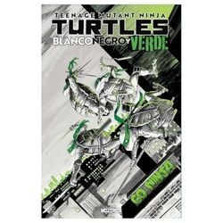 TEENAGE MUTANT NINJA TURTLES: BLANCO, NEGRO Y VERD