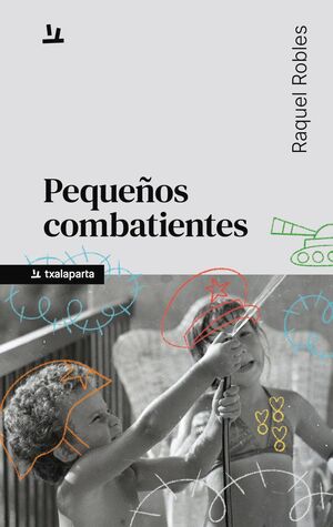 PEQUEÑOS COMBATIENTES