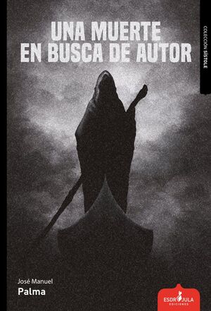UNA MUERTE EN BUSCA DE AUTOR