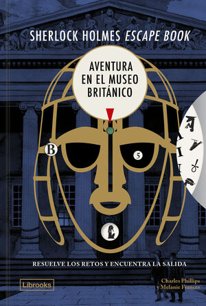 SHERLOCK HOLMES ESCAPE BOOK. AVENTURA EN EL MUSEO BRITANICO