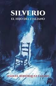 SILVERIO, EL HIJO DEL ITALIANO