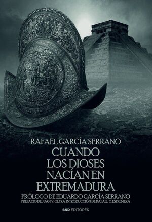 CUANDO LOS DIOSES NACIAN EN EXTREMADURA