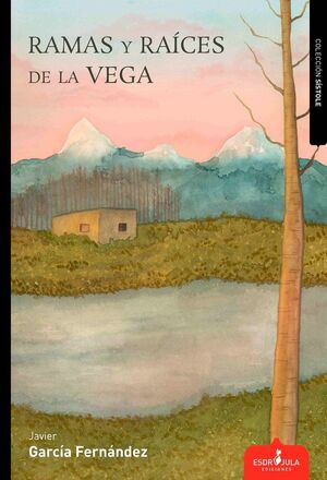 RAMAS Y RAÍCES DE LA VEGA